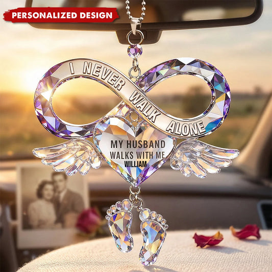My Husband Walk With Me, Personalized Memorial Car Ornament