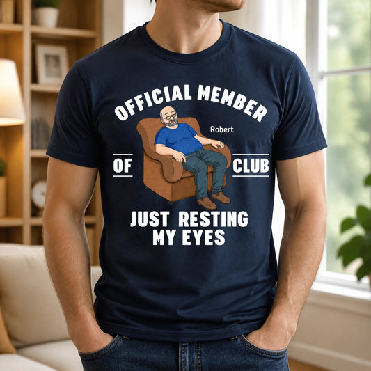 Custom Shirt - Personalized I'm Not Sleeping I'm Just Resting My Eyes Gift For Dad, Grandpa