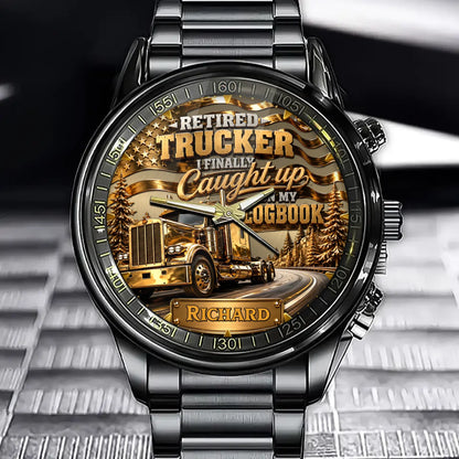 Custom Retired Trucker Watch - Personalized Name Retirement Gift For Truck Drivers