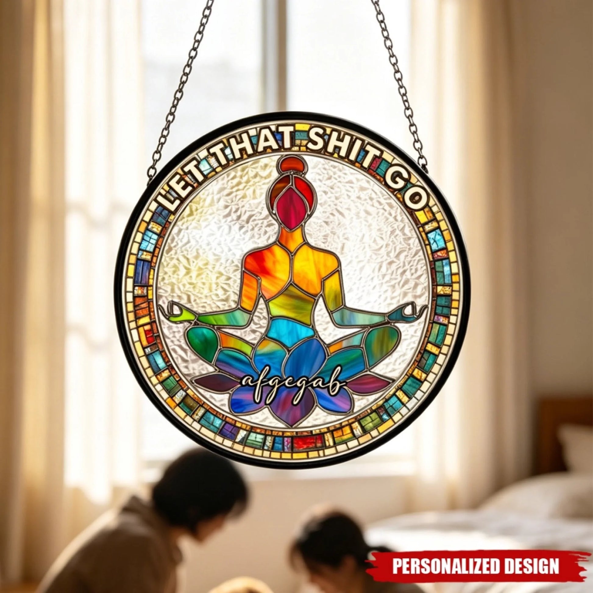 Let That Sh_T Go - Personalized Window Hanging_yyth