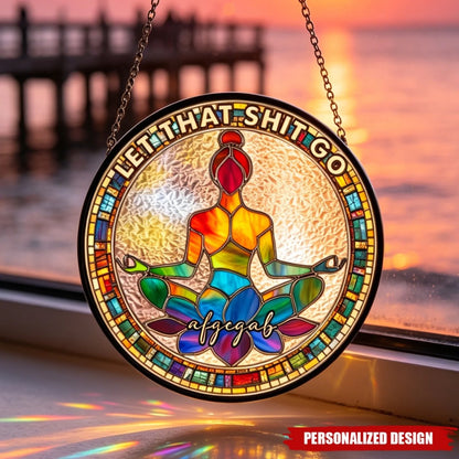 Let That Sh_T Go - Personalized Window Hanging_yyth (2)